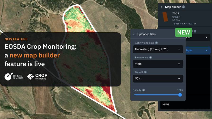 EOS Data Analytics introduced the new Map Builder feature in its EOSDA Crop Monitoring platform. Image: EOS Data Analytics